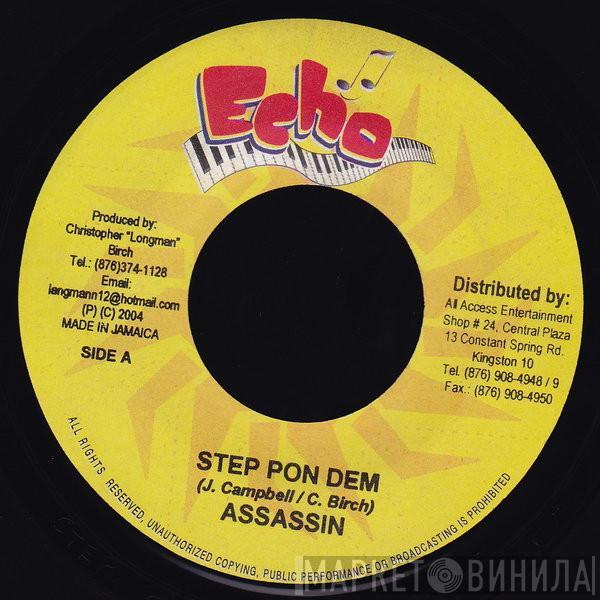  Assassin  - Step Pon Dem