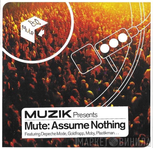  - Assume Nothing