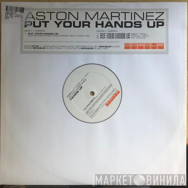 Aston Martinez - Put Your Hands Up