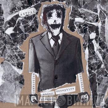 Astpai  - Corruption Concealed (Under Deceptive Slogans)