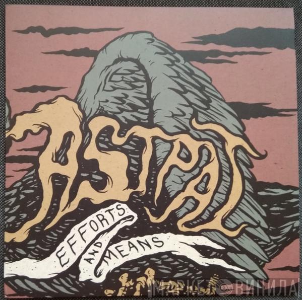  Astpai  - Efforts And Means
