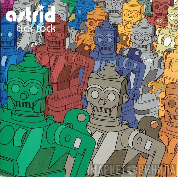 Astrid  - Tick Tock