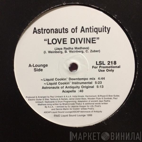 Astronauts of Antiquity - Love Divine