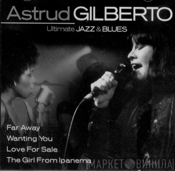 Astrud Gilberto - Ultimate Jazz & Blues