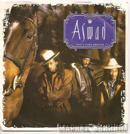 Aswad - Don't Turn Around