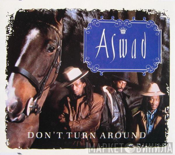  Aswad  - Don't Turn Around