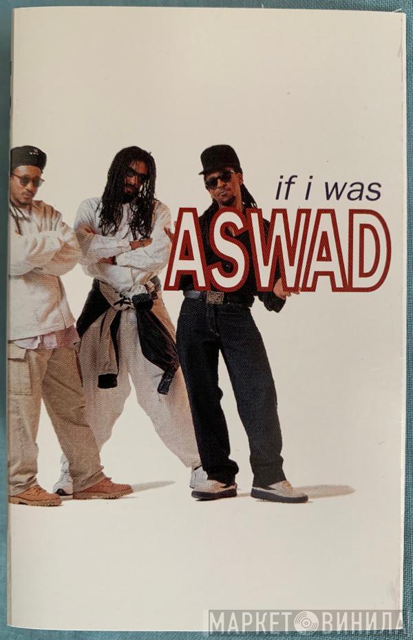 Aswad - If I Was