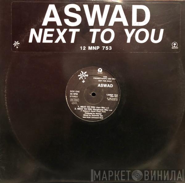 Aswad - Next To You