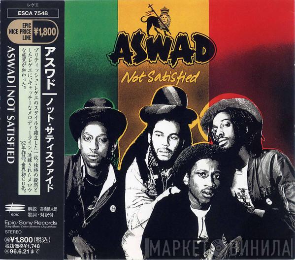  Aswad  - Not Satisfied