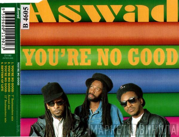  Aswad  - You're No Good