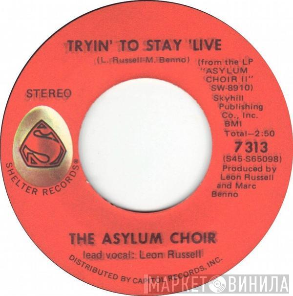 Asylum Choir - Tryin' To Stay 'Live