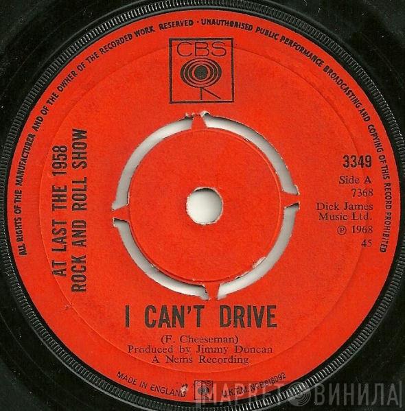 At Last The 1958 Rock & Roll Show - I Can't Drive / Working On The Railroad