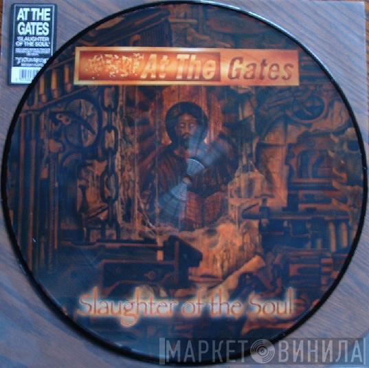 At The Gates - Slaughter Of The Soul