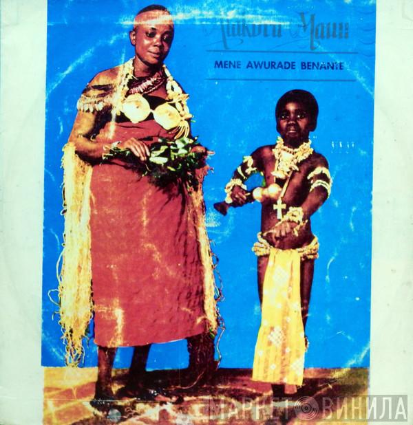 Atakora Manu - Mene Awurade Benante