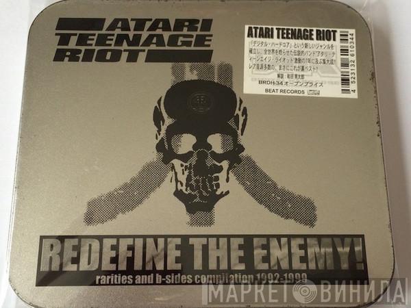  Atari Teenage Riot  - Redefine The Enemy! - Rarities And B-Sides Compilation 1992-1999