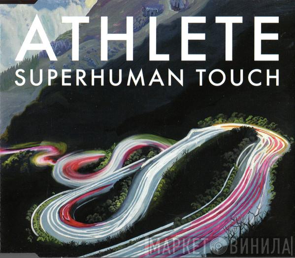 Athlete - Superhuman Touch