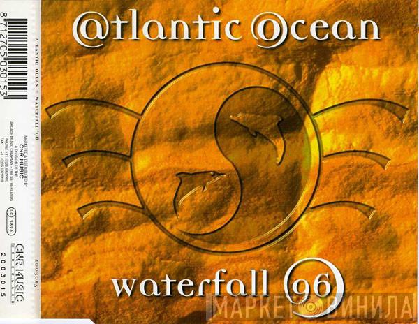  Atlantic Ocean  - Waterfall '96