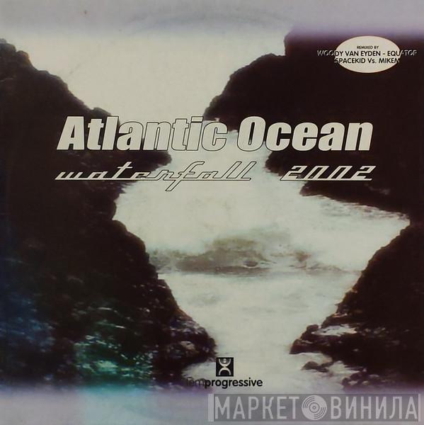  Atlantic Ocean  - Waterfall 2002