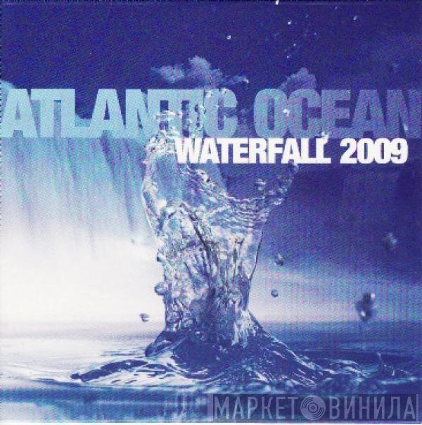  Atlantic Ocean  - Waterfall 2009