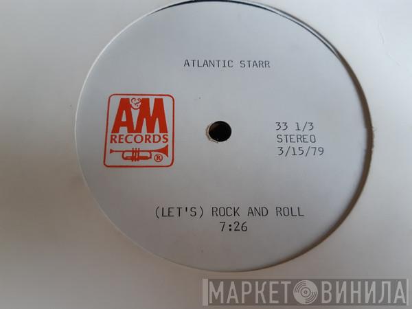  Atlantic Starr  - (Let' s) Rock And Roll
