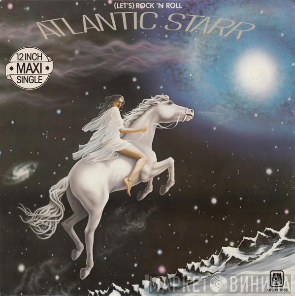 Atlantic Starr  - (Let's) Rock 'N'  Roll