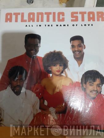 Atlantic Starr - All In The Name Of Love
