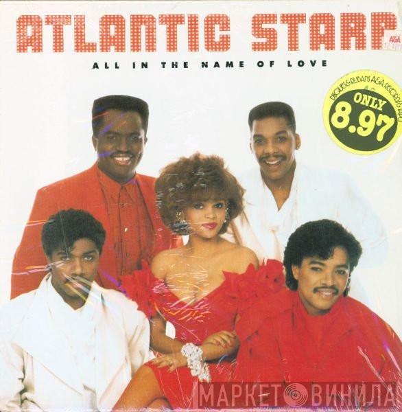 Atlantic Starr - All In The Name Of Love