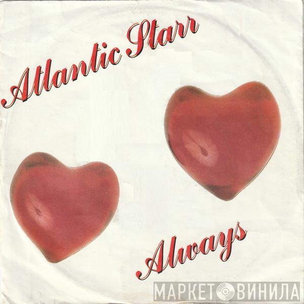  Atlantic Starr  - Always