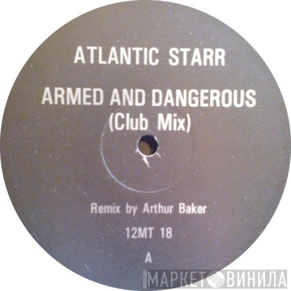 Atlantic Starr - Armed And Dangerous
