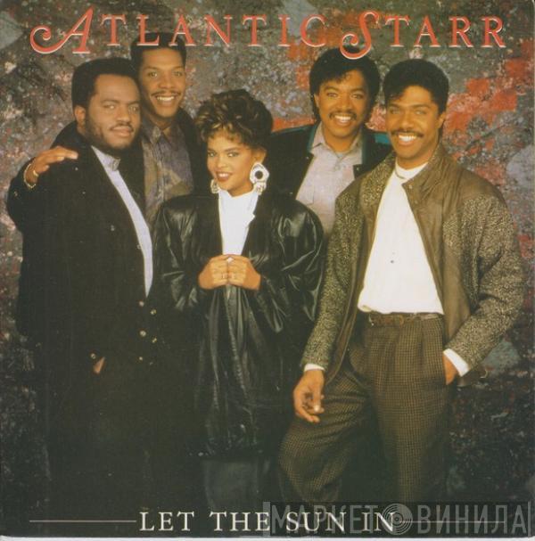 Atlantic Starr - Let The Sun In