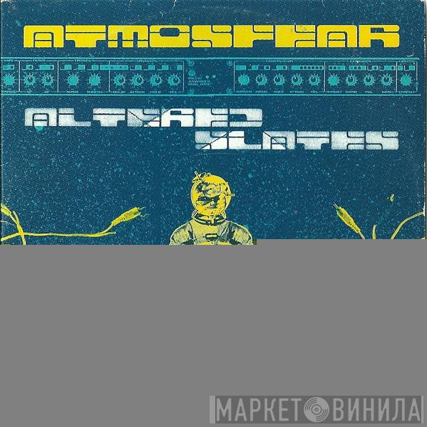 Atmosfear - Altered Slates