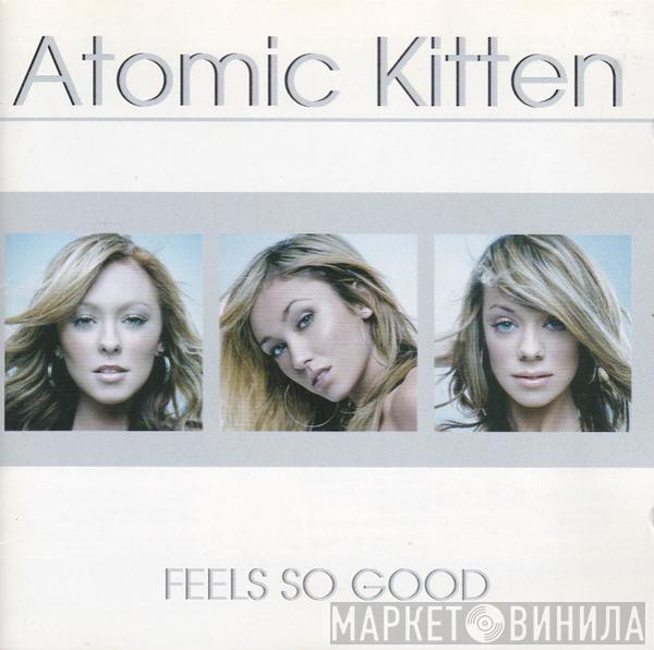 Atomic Kitten - Feels So Good
