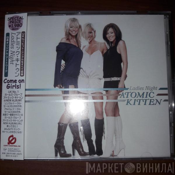  Atomic Kitten  - Ladies Night