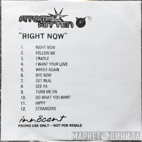  Atomic Kitten  - Right Now