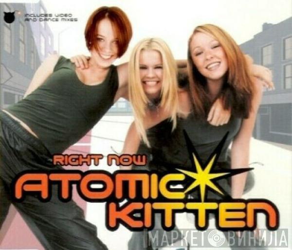 Atomic Kitten - Right Now