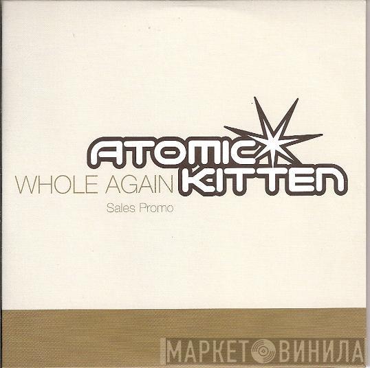 Atomic Kitten - Whole Again