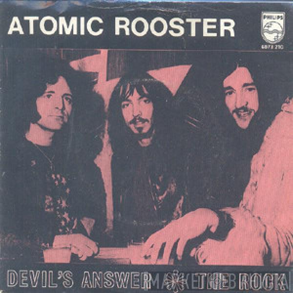  Atomic Rooster  - Devil's Answer / The Rock