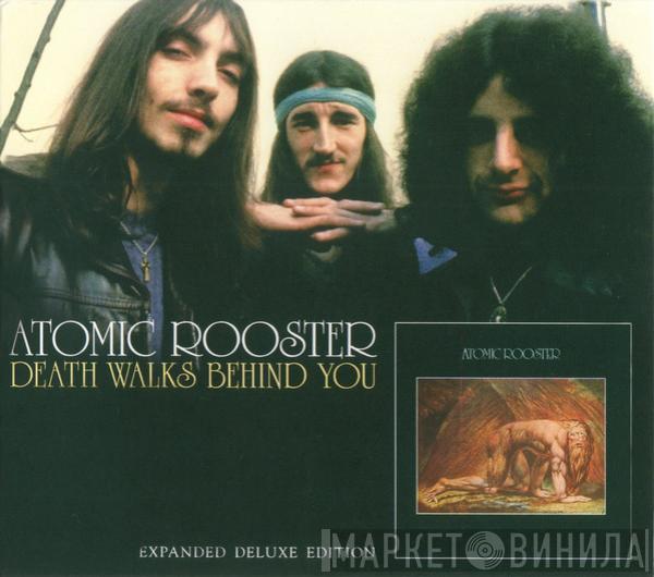  Atomic Rooster  - Death Walks Behind You