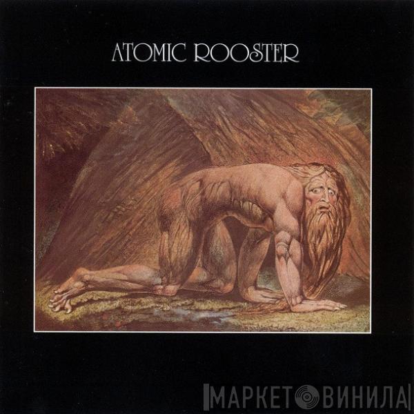  Atomic Rooster  - Death Walks Behind You
