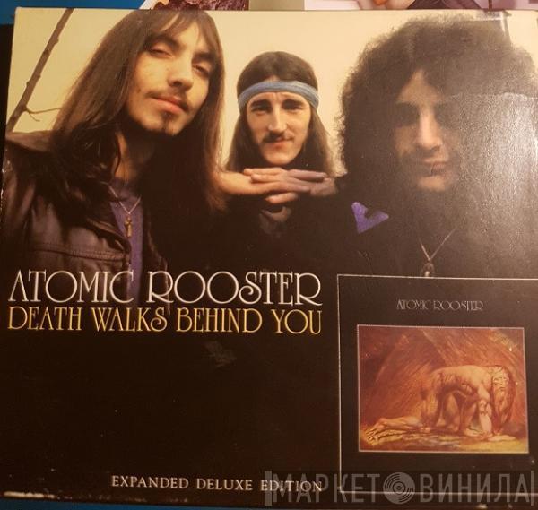  Atomic Rooster  - Death Walks Behind You