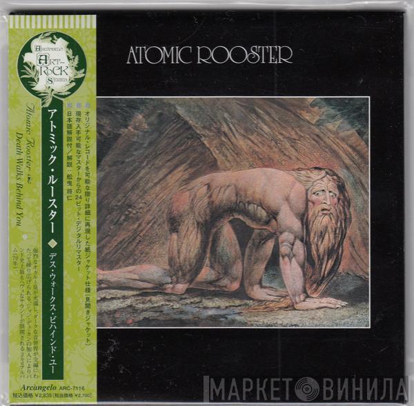  Atomic Rooster  - Death Walks Behind You