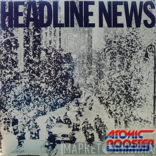  Atomic Rooster  - Headline News