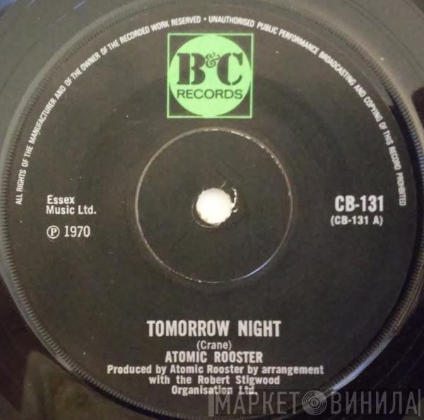 Atomic Rooster - Tomorrow Night