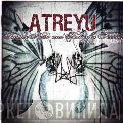  Atreyu  - Suicide Notes And Butterfly Kisses