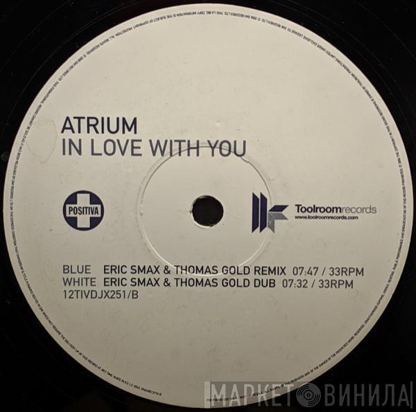 Atrium  - In Love With You