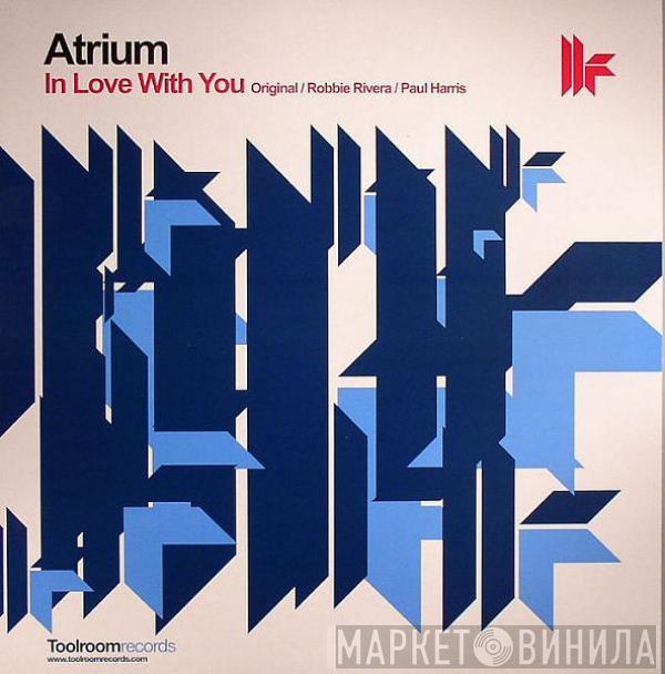 Atrium  - In Love With You