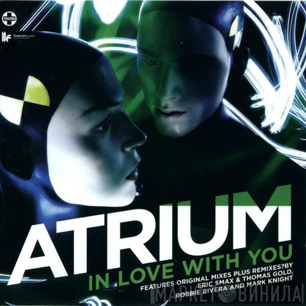 Atrium  - In Love With You