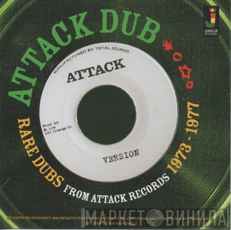  - Attack Dub Rare Dubs From Attack Records 1973 - 1977