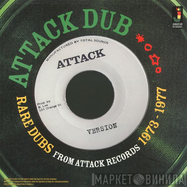  - Attack Dub Rare Dubs From Attack Records 1973 - 1977
