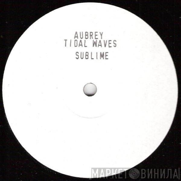 Aubrey - Tidal Waves